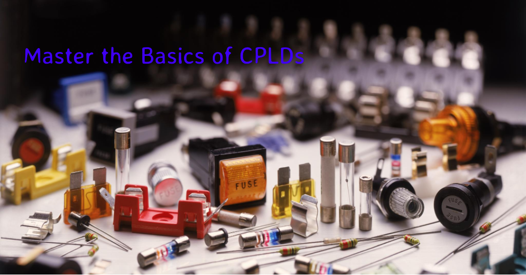 Understanding CPLD: What is It & CPLD VS FPGA